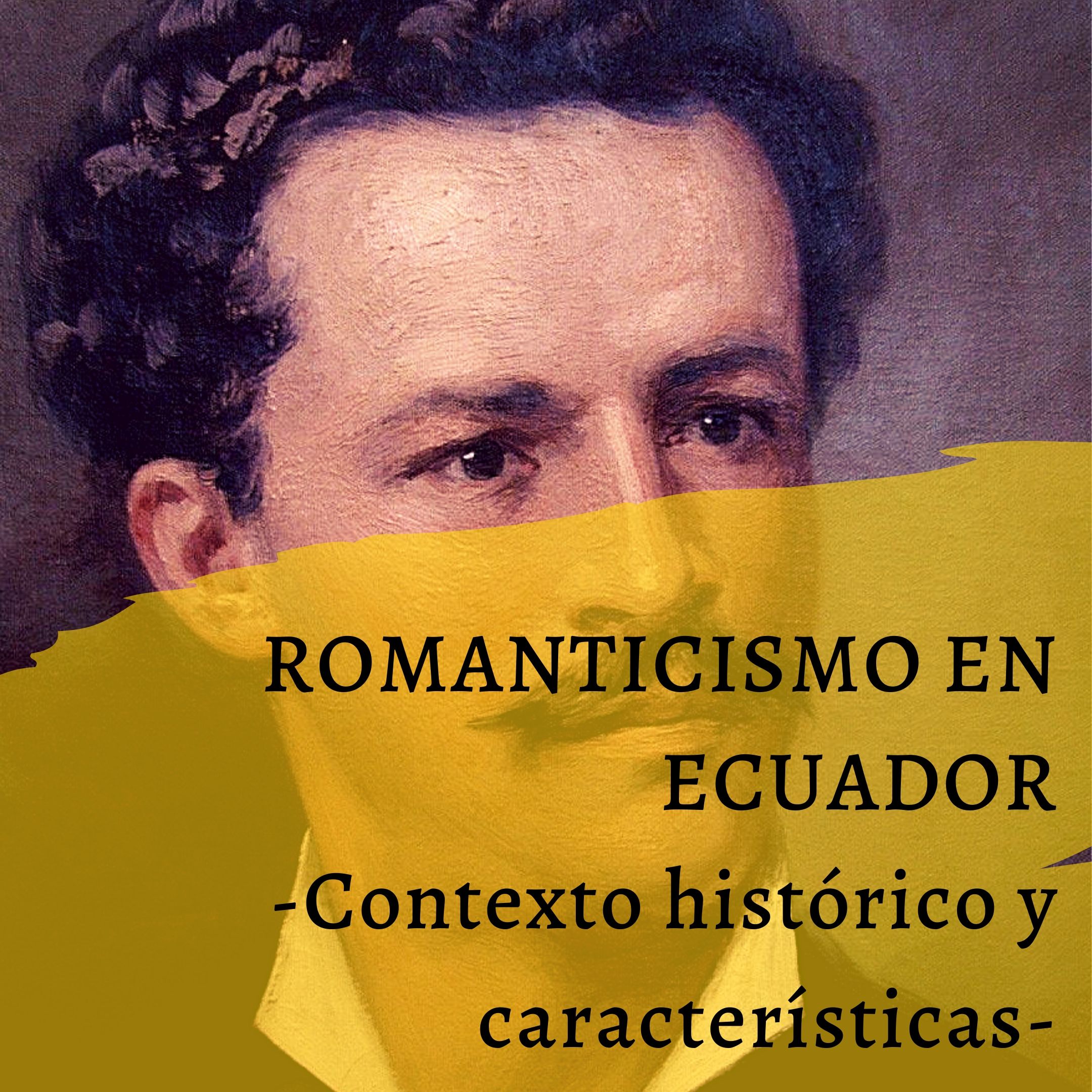 El romanticismo en Ecuador, características y representantes.